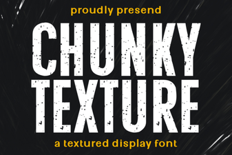 Fonts with Chunky Texture & Bold Style