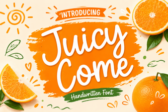 Juicy Come Font: Free Handwriting Style Download